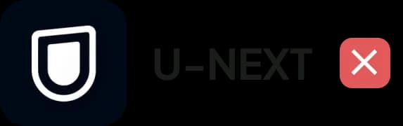 U-NEXT may be unavailable abroad